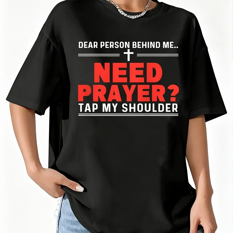 Dear Person Behind Me Need Prayer Women's 100% Cotton T-Shirt Fun Print Short Sleeve Top Casual Round Neck Tee S-5Xl