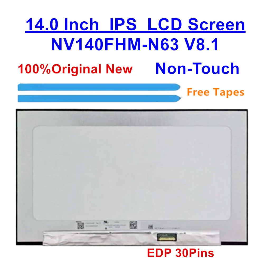 

NV140FHM-N63 V8.1 14.0" 1920*1080 FHD LED IPS Laptop Replacement LCD Display Screen 72% NTSC