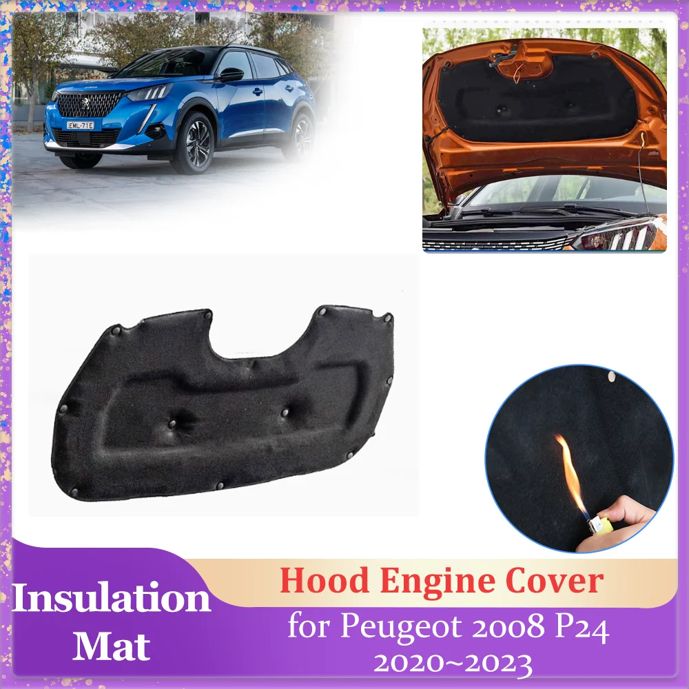 Изоляционная накладка на капот автомобиля для Peugeot 2008 P24 2020 ~ 2023 2021 2022, крышка двигателя, хлопковая звукоизоляционная тепловая часть, аксессуары