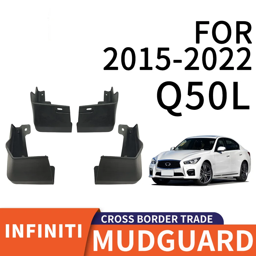 

For 2015-2022 Infiniti Q50L mudguard Mudflaps Front Rear Flares Splash Guards Cover Car Accessoie