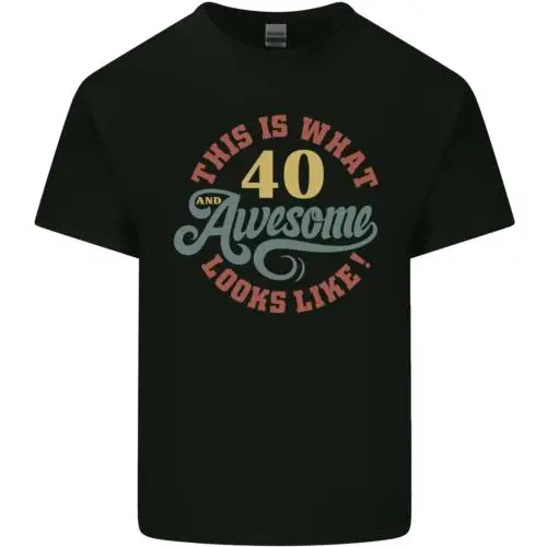 40th Birthday 40 Year Old Awesome Looks Like Mens Cotton T-Shirt Tee Top