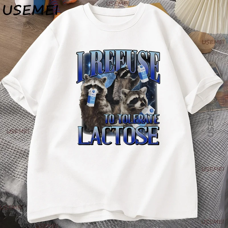 

I Refuse To Tolerate Lactose Racoon T-Shirt Men Women Funny Graphic T Shirts Cotton Round Neck Short-sleeve Tshirt Streetwear