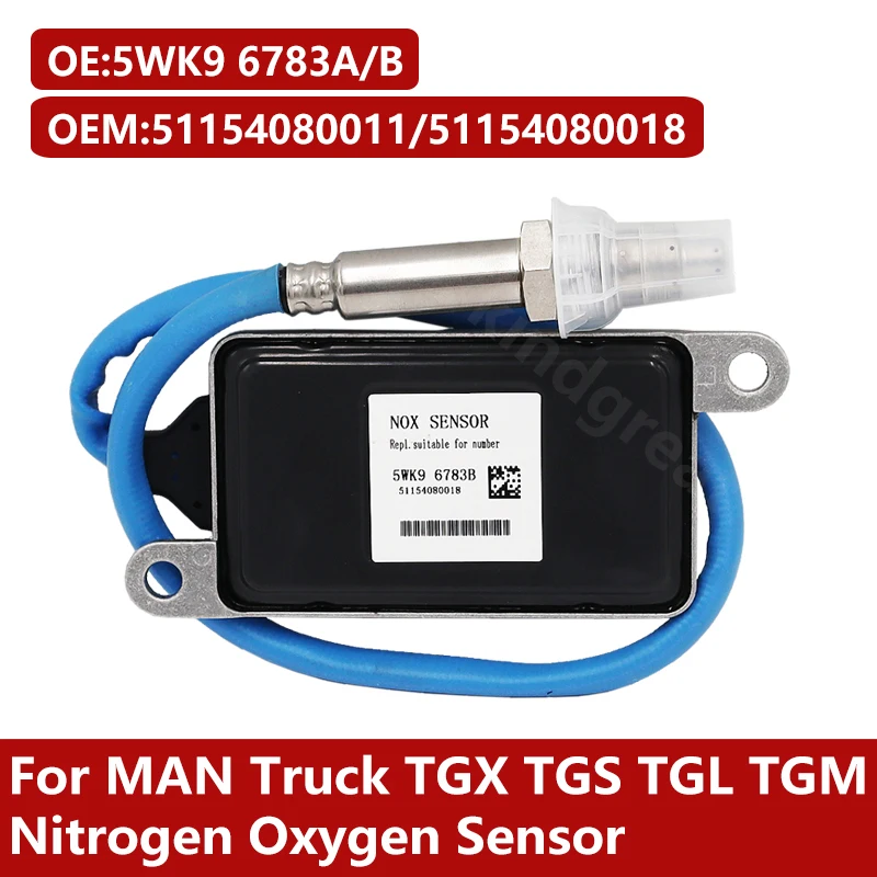 For MAN Truck TGX TGS TGL TGM 5WK9 6783A/B 51154080011/51154080018 New NOX Senor Nitrogen Oxygen Sensor