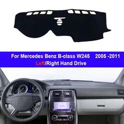 Car Dashboard Cover DashMat For Mercedes Benz B-class W245 2005 - 2011 Avoid Light Pad Accessories Anti-UV Case Carpet Mat