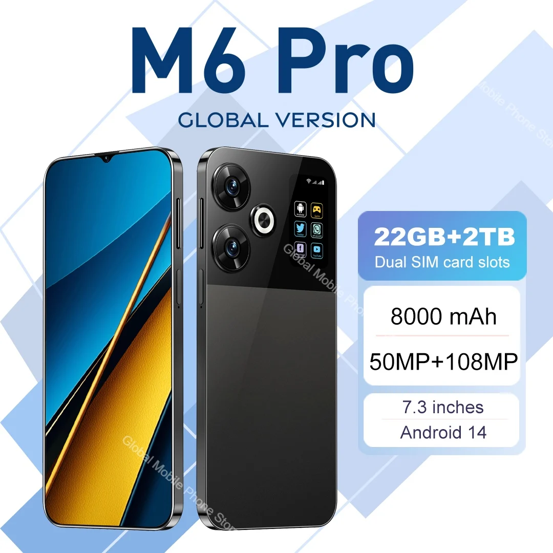 

New M6 Pro Smartphones 7.3-inch HD 22GB+2048GB 108MP+50MP, 8000mAh large battery Android 14 Qualcomm Snapdragon 8 Gen3 Dual SIM