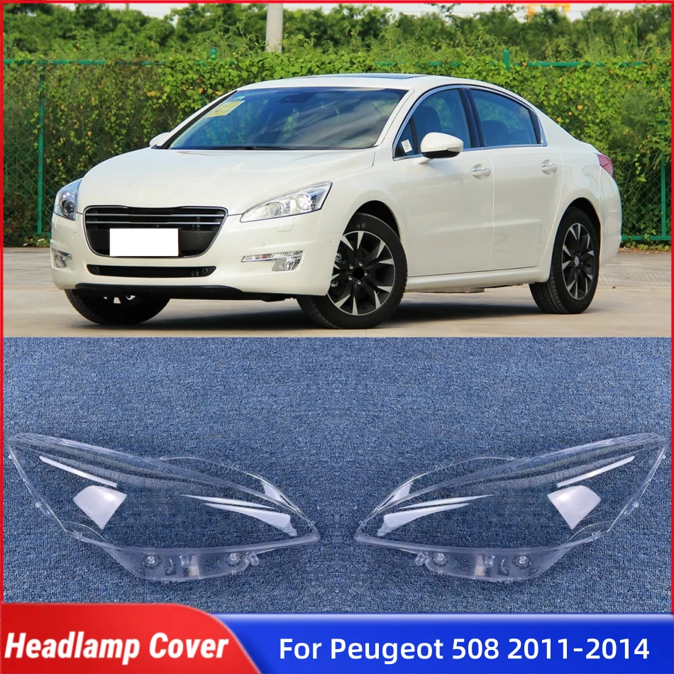 

For Peugeot 508 2011 2012 2013 2014 Car Products Front Lamp Lens Glass replacement Car Front Headlight Lens Cover Lights Shell
