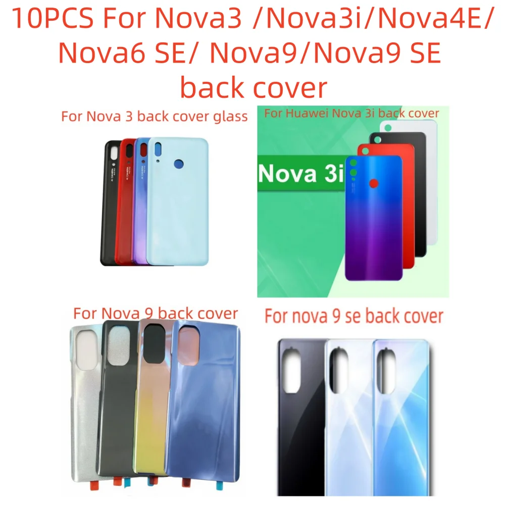 

10PCS For Nova3 /Nova3i/Nova4E/Nova6 SE/ Nova9/Nova9 SE Back cover Glass Replacement