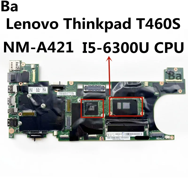 

Материнская плата для ноутбука Lenovo ThinkPad T460s, системная плата с фотографическим процессором, рабочая плата 100%