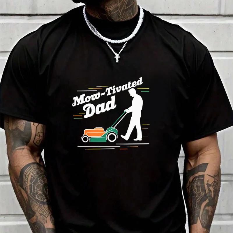

Mow-tivated Dad Creative Print T Shirt Summer Short-sleeved Casual Tee Men Women Streetwear Loose T-shirt