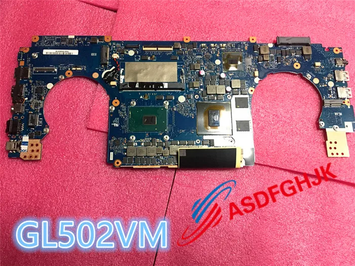 

Original FOR ASUS GL502VM LAPTOP MOTHERBOARD GL502VM MAINBOARD WITH I7-6700HQ AND N17E-G1-A1 GTX1060M 100% Test OK