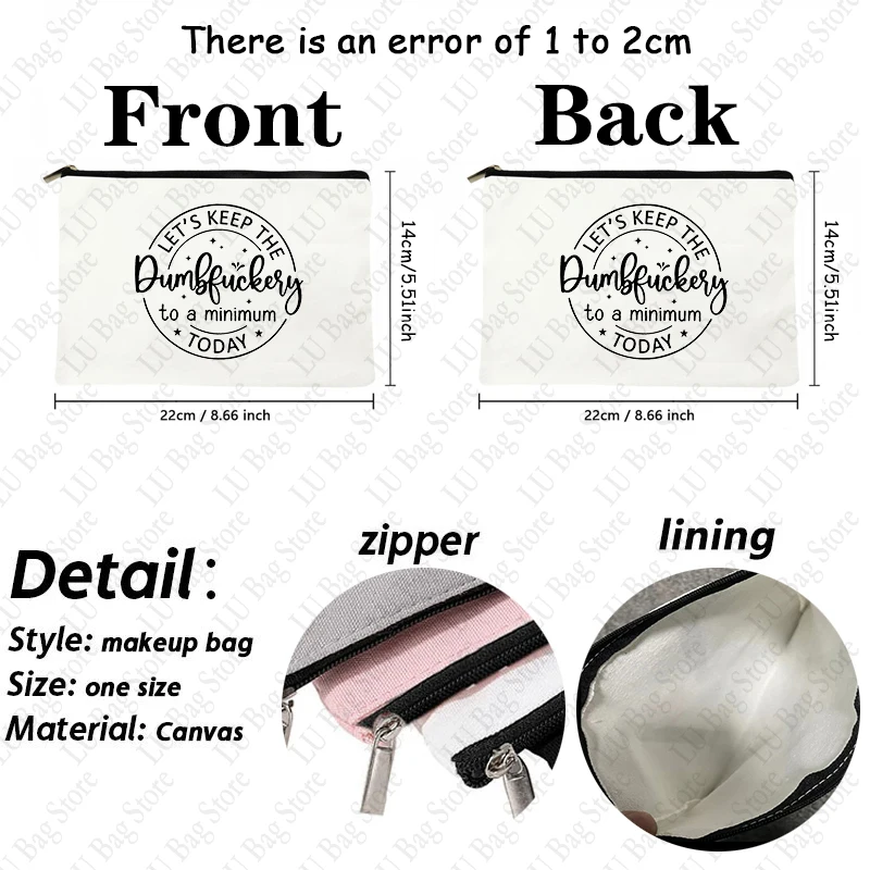 Let's Keep To A Minimum Today Pattern Funny Makeup Bag Friendship Gift for Women Sister Girls Teens Friends Cosmetic Case