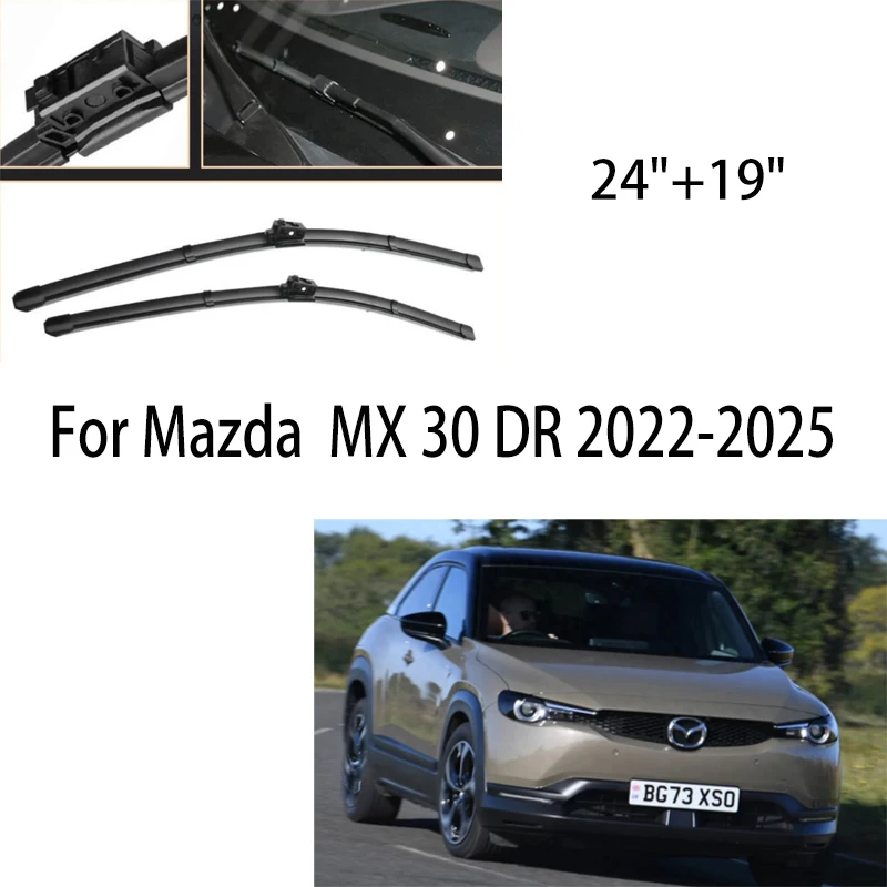 

For Mazda MX30 MX 30 DR 2022-2025 2023 2024 RHD LHD Wiper Front Wiper Blades Windshield Windscreen Window Brush 24"+19"