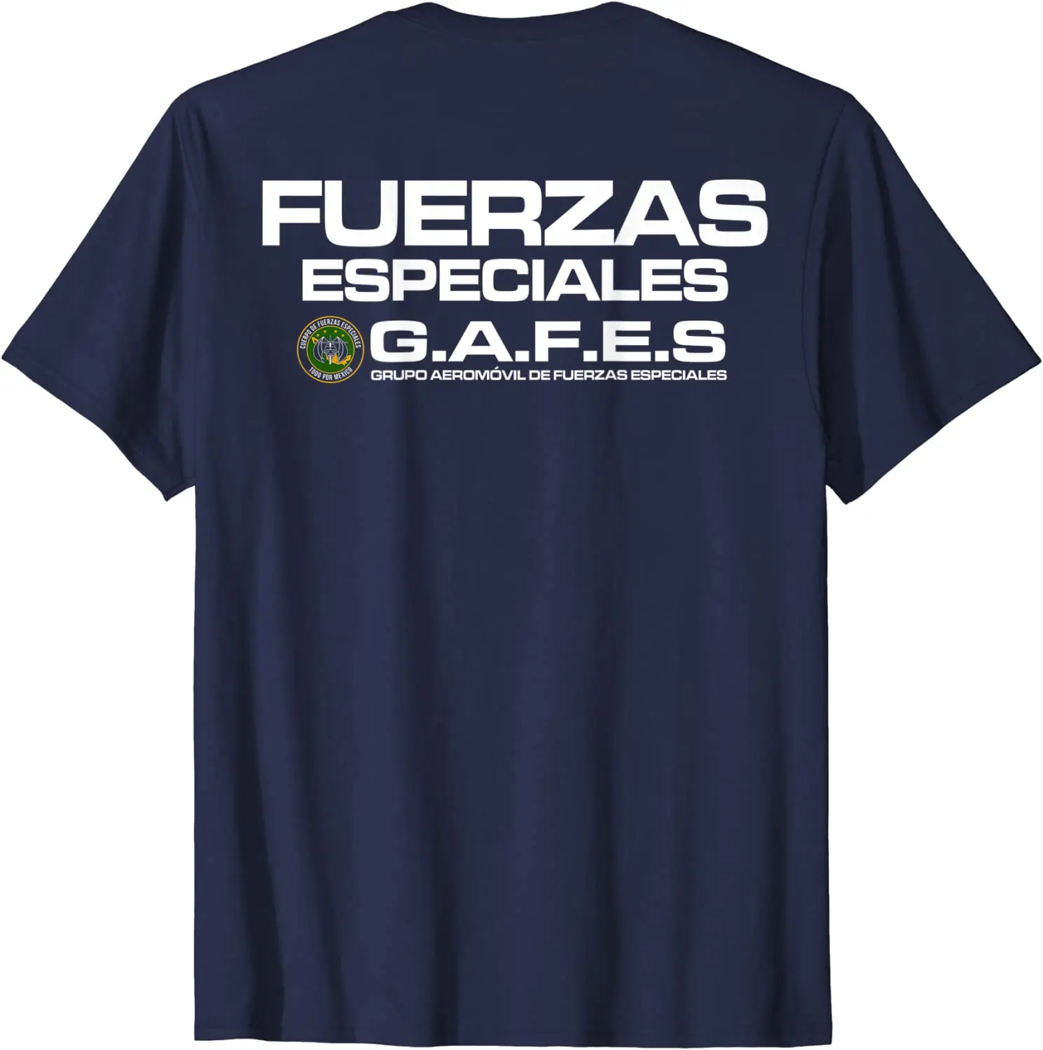 GAFEs Fuerzas Especiales Mexico Special Forces Men T-shirt Short Casual 100% Cotton Shirts Size S-3XL