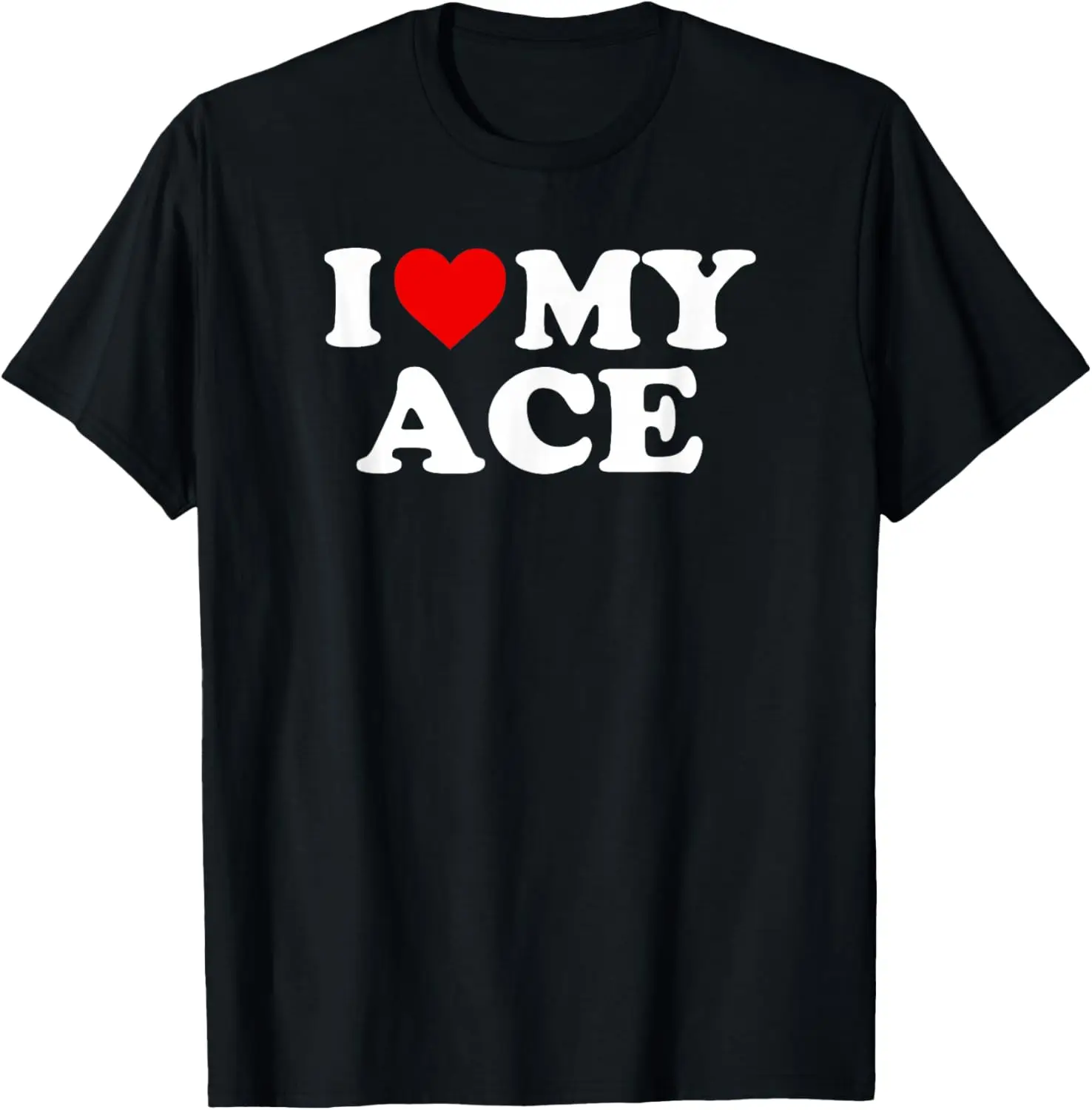 Ace: I Love My Ace T-Shirt Summer short-sleeved breathable sweat-wicking versatile fashion T-shirt for back-to-school season, unisex, Y2K Fashionable Cartoon Anime