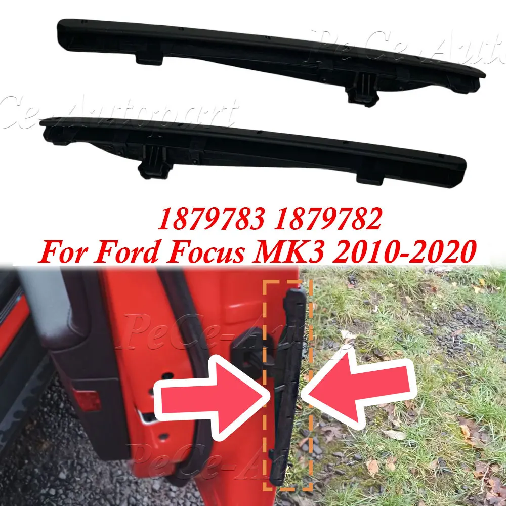 For FORD FOCUS MK3 FRONT DOOR EDGE GUARD SHIELD TRIM LEFT Right  N/S 1879783 1879782