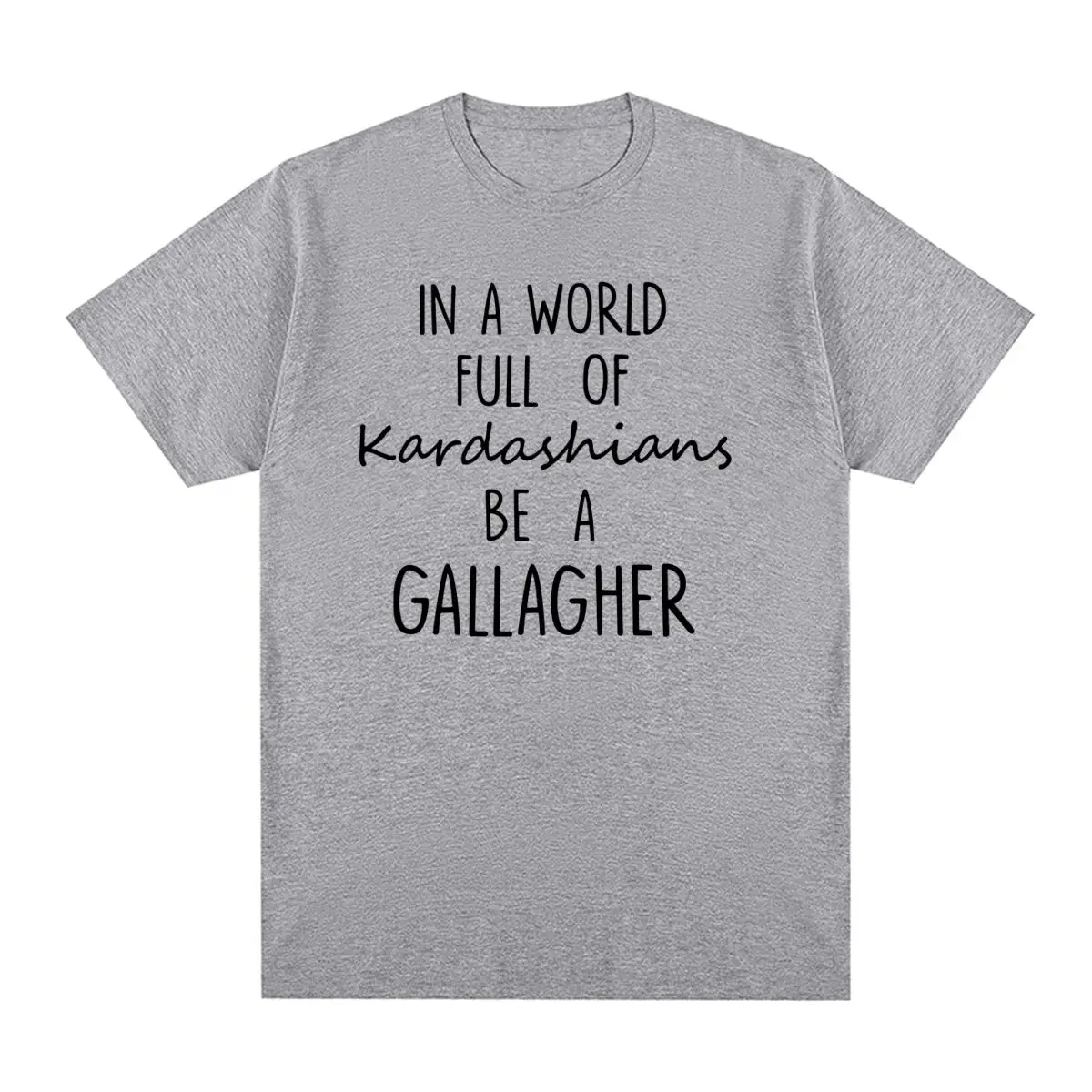 SHAMELESS Vintage T-shirt in A World Gallagher Quotes TV Shows Inspired Unisex Cotton Women Men T Shirt New Tee Tshirt Womens