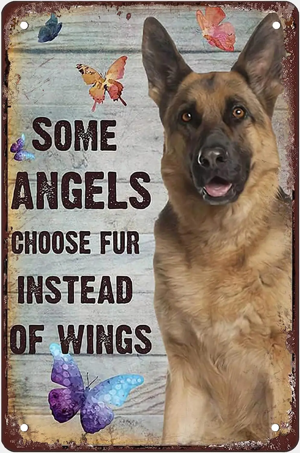 Vintage Metal Sign German Shepherd Some Angels Choose Fur Instead Of Wings Metal Tin Sign Aluminum Sign For Home Coffee Bar Wall