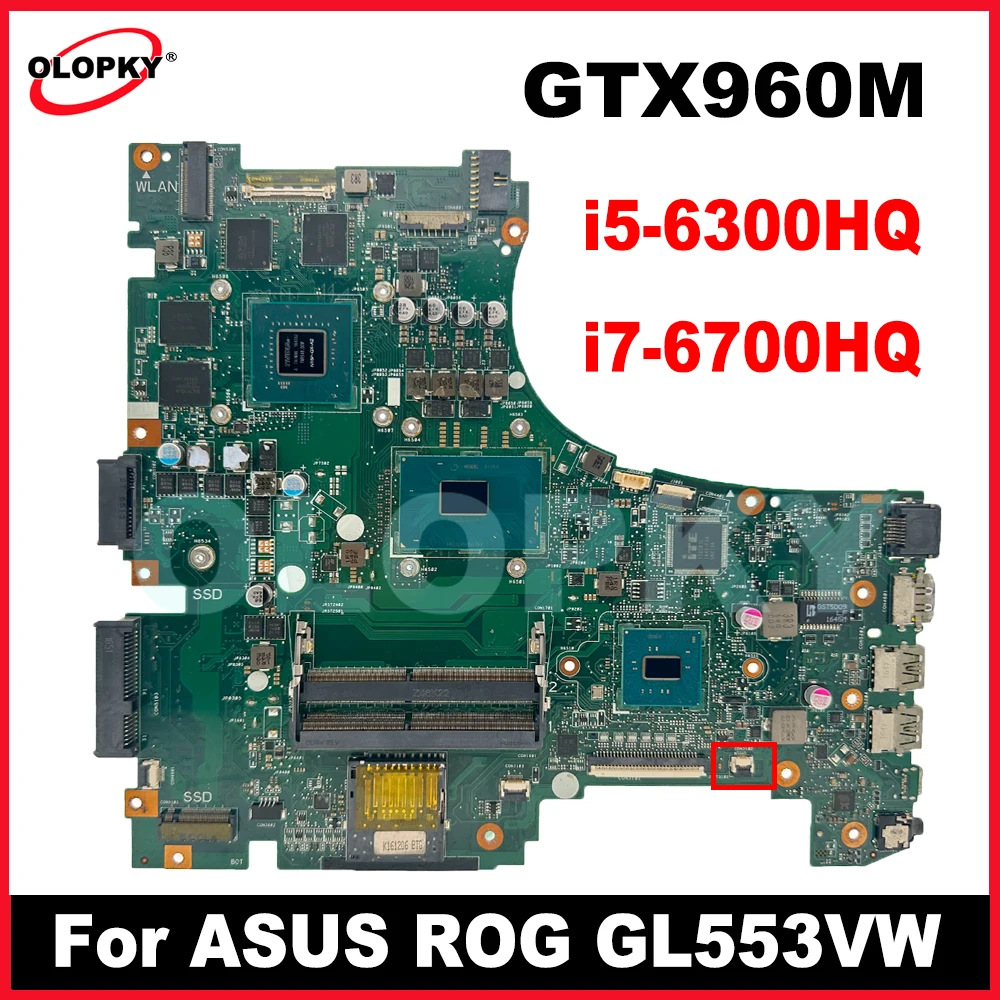 

GL553VW REV2.0 motherboard with i5-6300HQ i7-6700HQ CPU GTX960M GPU for ASUS ROG GL553VW FX53V ZX53V laptop motherboard DDR4
