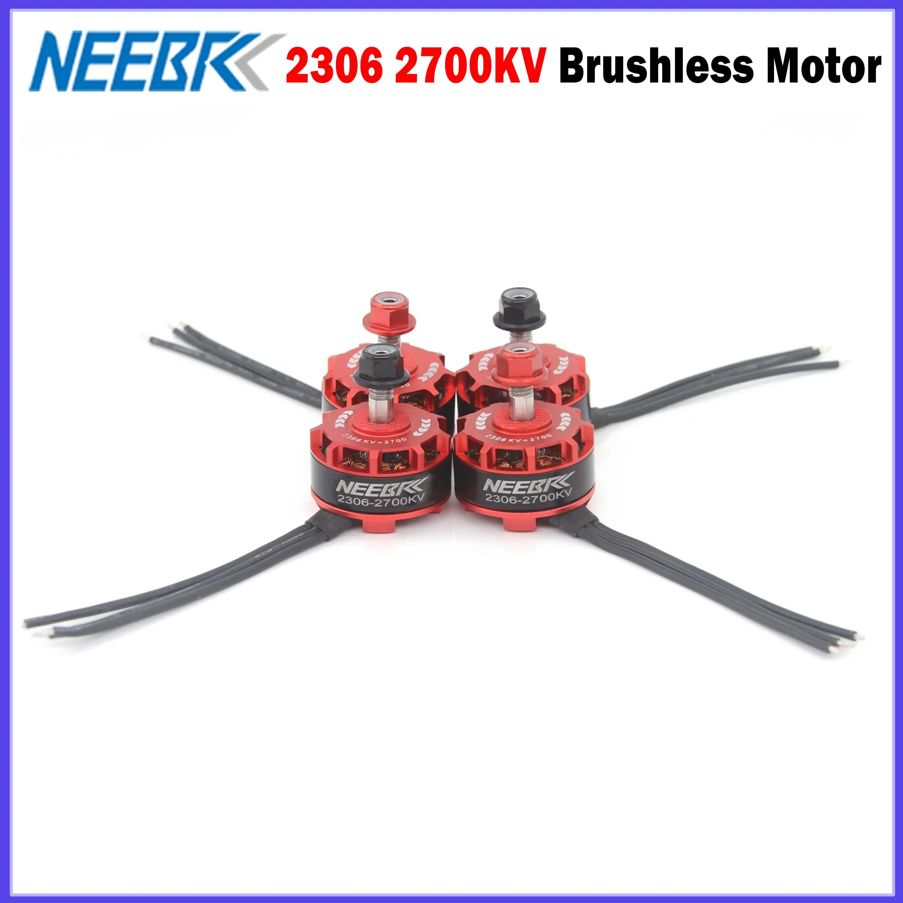 4PCS NEEBRC 2306 2700KV Brushless Motor 2-4S CW/CCW ESC for QAV250 Eachine Wizard X220 280 RC Drone Plane Helicopter Multicopter