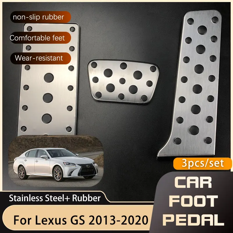 Car Pedals For Lexus GS L10 2013 2014 2015 2016 2017 2018 2019 2020 Gas Accelerator Brake Stainless Steel Non-slip Pedal Pads