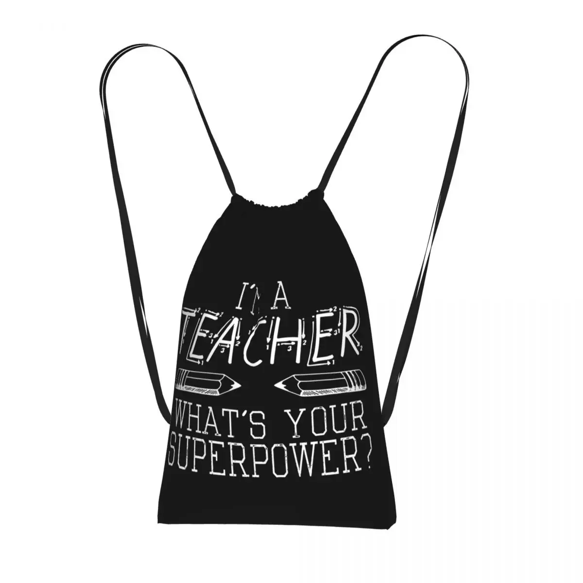 I'm A Teacher, What's Your Superpower Drawstring Backpack hiking cycling Bag Lightweight Storage Drawstring Bag for Men Women