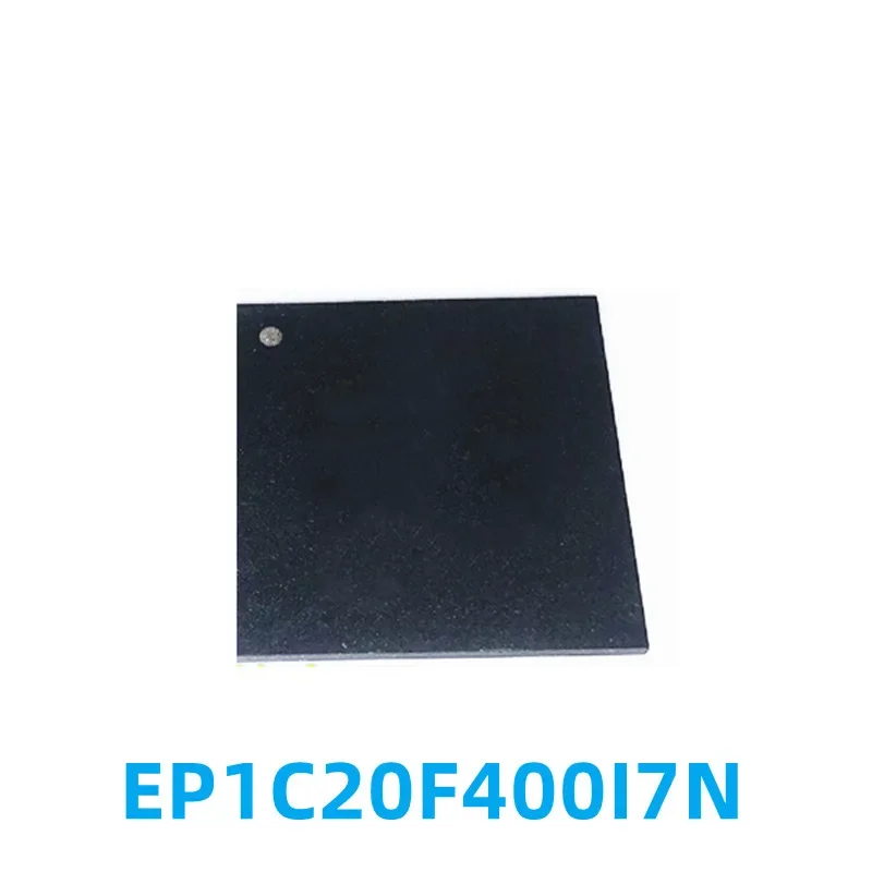 1PCS New Original EP1C20F400I7N EP1C20F400 Packaged FBGA-400 Field Programmable Gate Array IC Chip