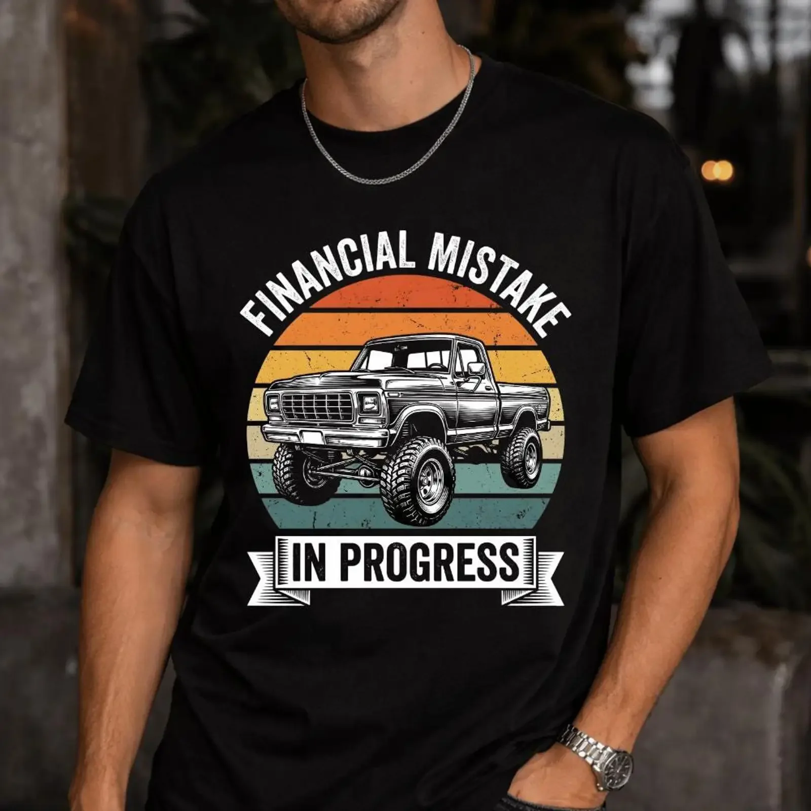 Vintage Pickup Truck Financial Mistake in Progress T Shirt Funny Lover Humor Owner Mechanic Car Guy  vintage Washed Breathable