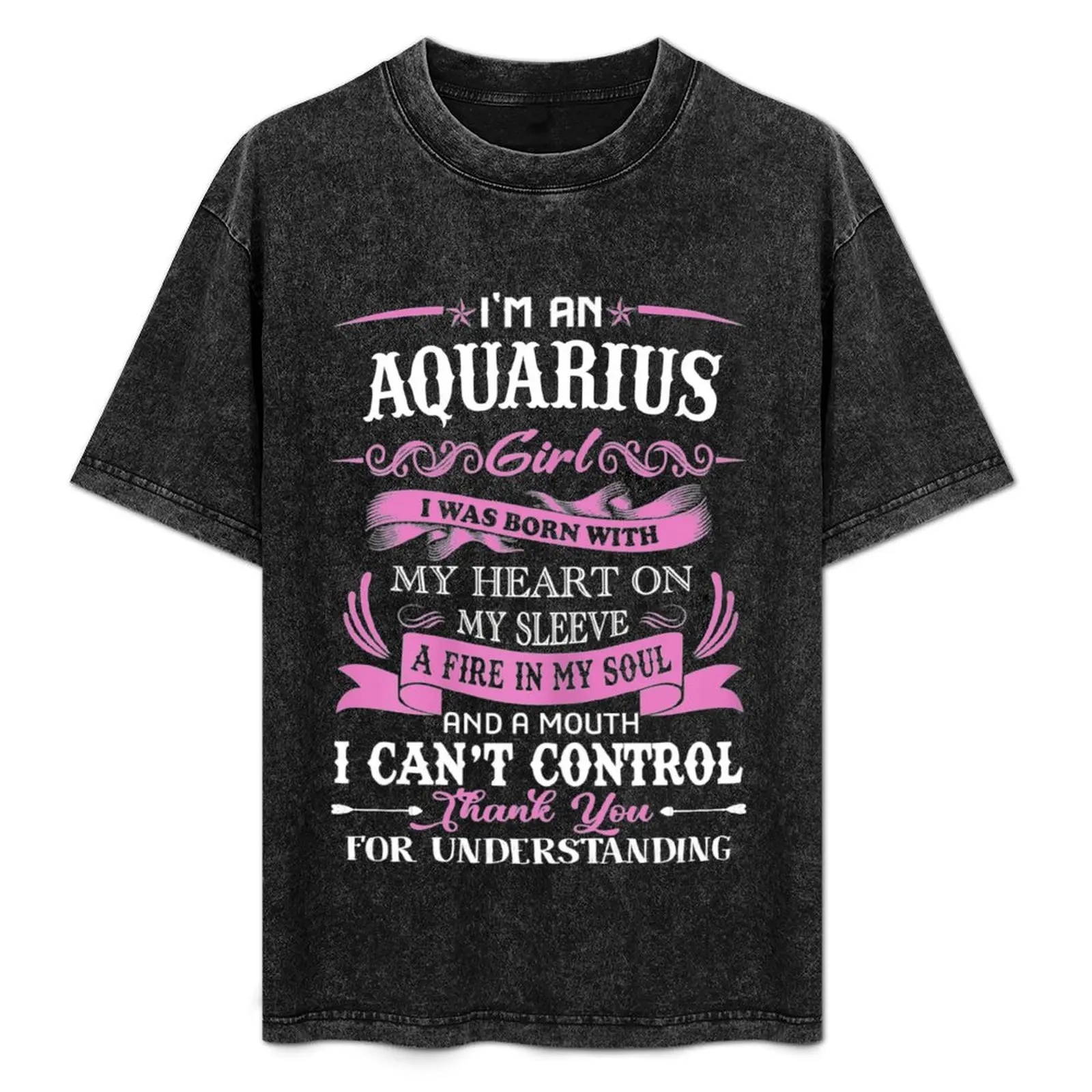 

I am an Aquarius girl funny birthday for women shirt T-Shirt Large Size Basic Casual T-Shirt
