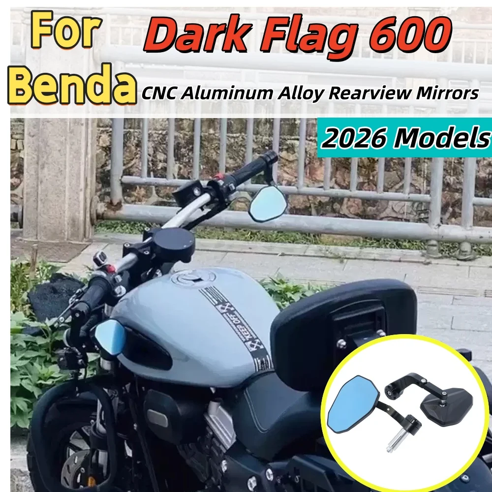 Premium CNC Aluminum Blue-Tint Anti-Glare Handlebar-End Side Mirrors for Benda Dark Flag 600 (2026 Model)