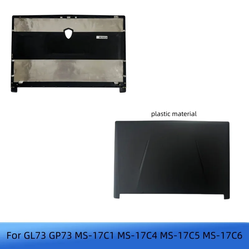 New For GL73 GP73 MS-17C1 MS-17C4 MS-17C5 MS-17C6 Top Case Rear Lid  Lcd back Cover