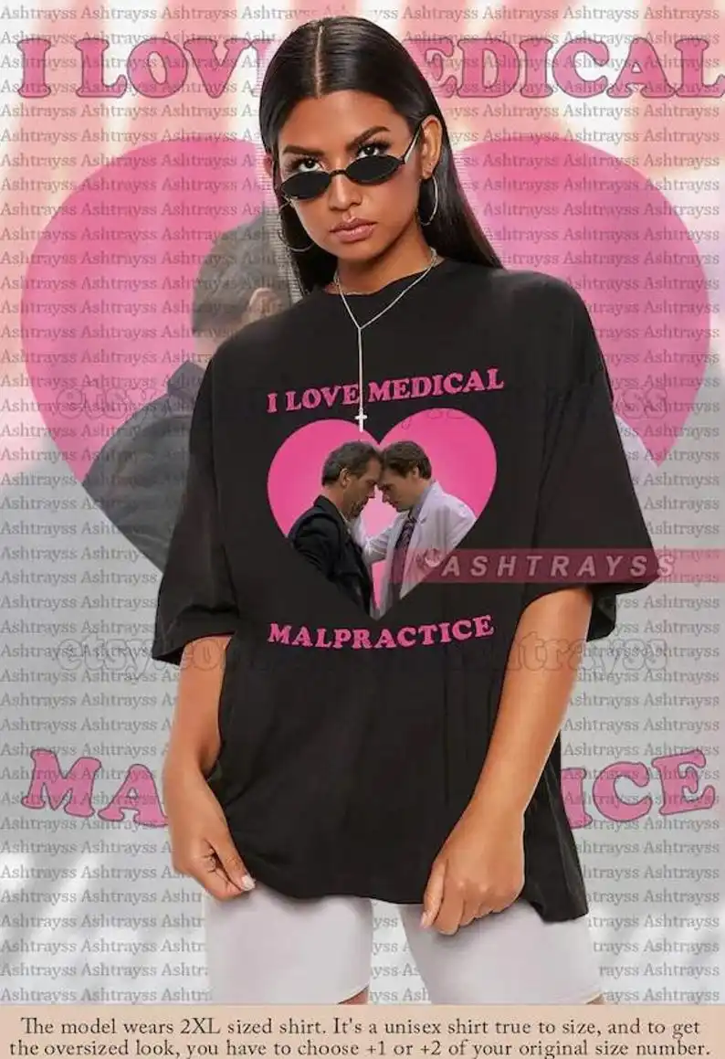House and Wilson I Love Medical Malpractice Tee, Dr. Gregory House T-shirt