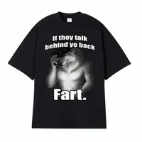 If They Talk Behind Yo Back Fart Wolf Literally Me Funny Meme Emo T-shirt Women Clothing Harajuku Retro womenT Shirt