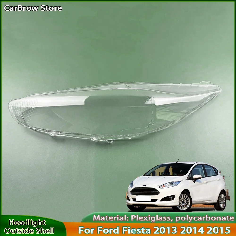

Корпус фары из плексигласа, замена оригинального абажура для Ford Fiesta 2013 2014 2015, крышка фары, прозрачный абажур
