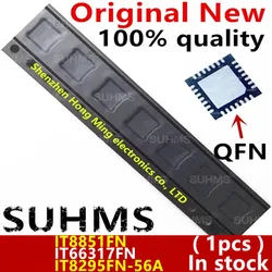 (1piece)100% New For ITE8851FN ITE8295FN-56A IT66317FN IT8295FN-56A IT8851FN 8851FN 66317FN 8295FN-56A QFN-48 QFN-28 Chipset
