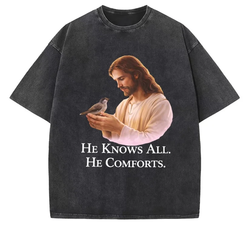 Christian Jesus Sparrow T Shirt Vintage Washed Cotton T-shirt He Knows All He Comforts Faith Tee Unisex Male Clothing Tops