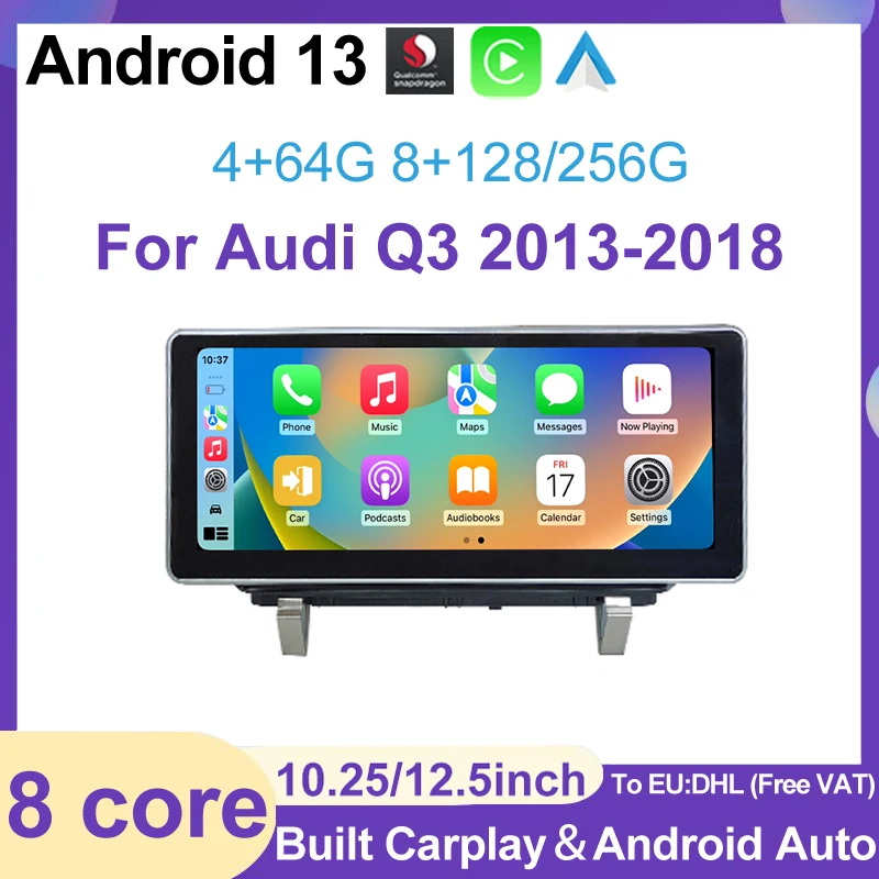

Snapdragon 10,25 "Android 13 Автомобильный мультимедийный стерео для Audi Q3 2013-2018 беспроводной Carplay Google 4G WIFI сенсорный экран GPS Радио