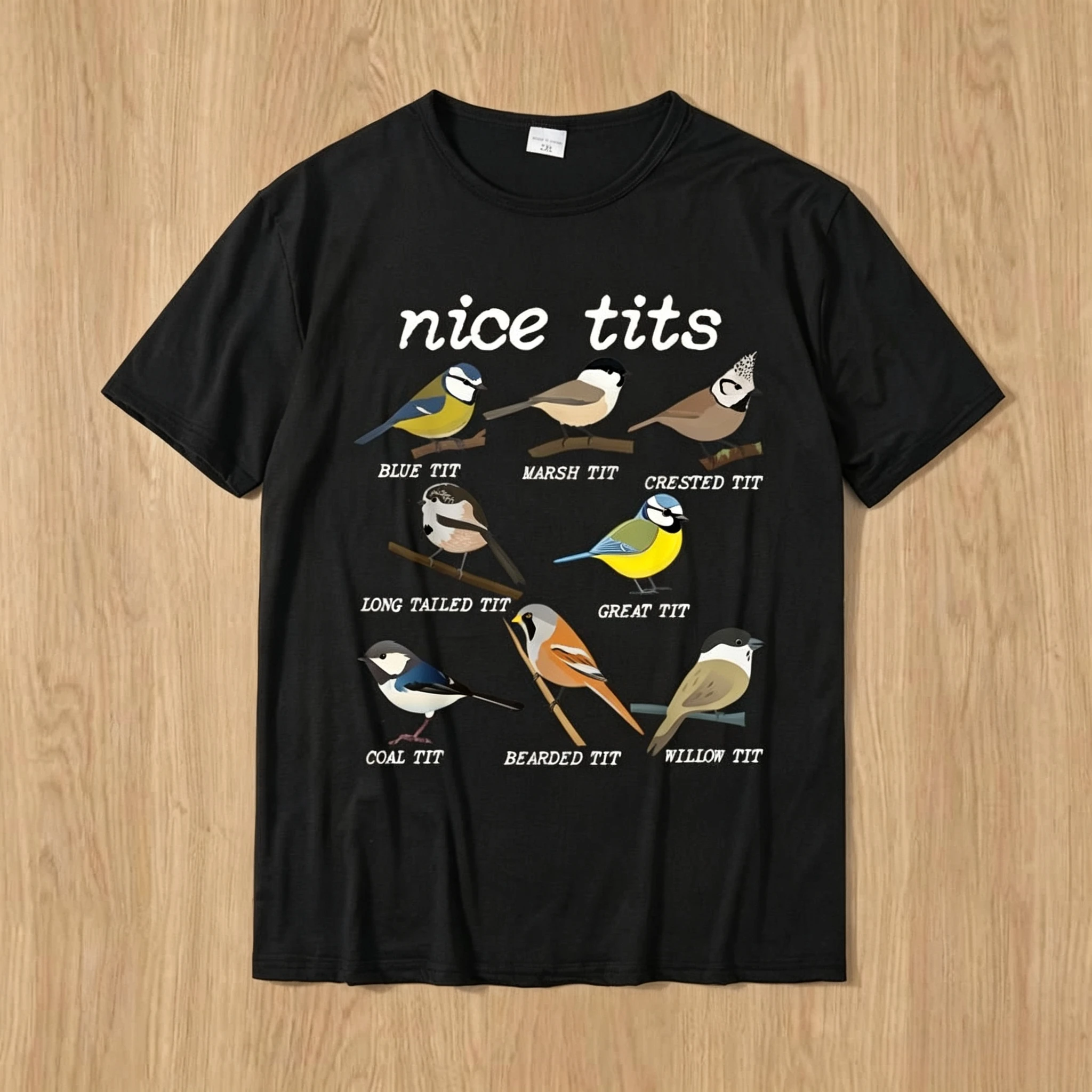 Fashion New Nice Tits Funny Bird Watching Funny Tit Birds Birdwatcher T-Shirt Cotton Tops T Shirt Design Special Street T Shirts
