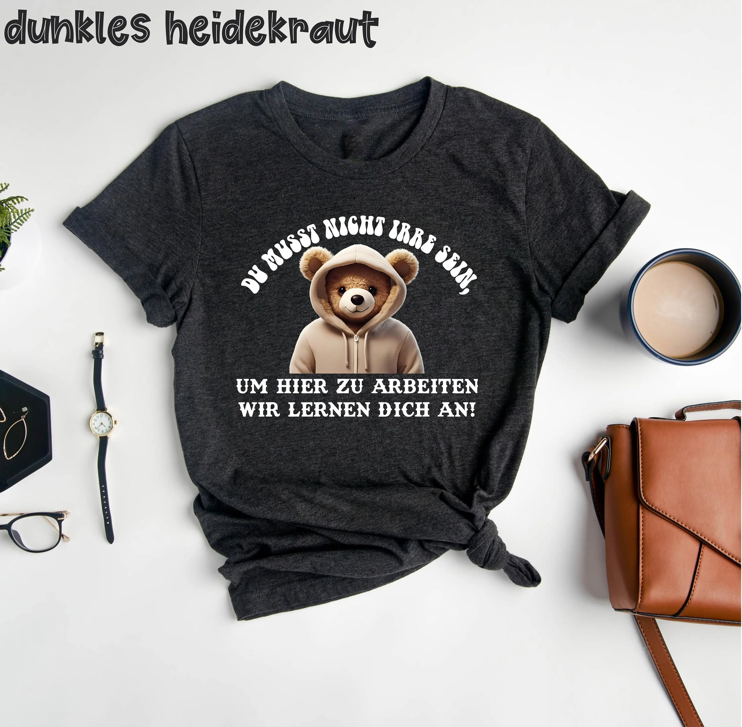 Du Musst Nicht Irre Sein Um Hier Zu Arbeiten T Shirt Humorvolles Spruch Sarkastische Zitate Lustige Sarkasmus