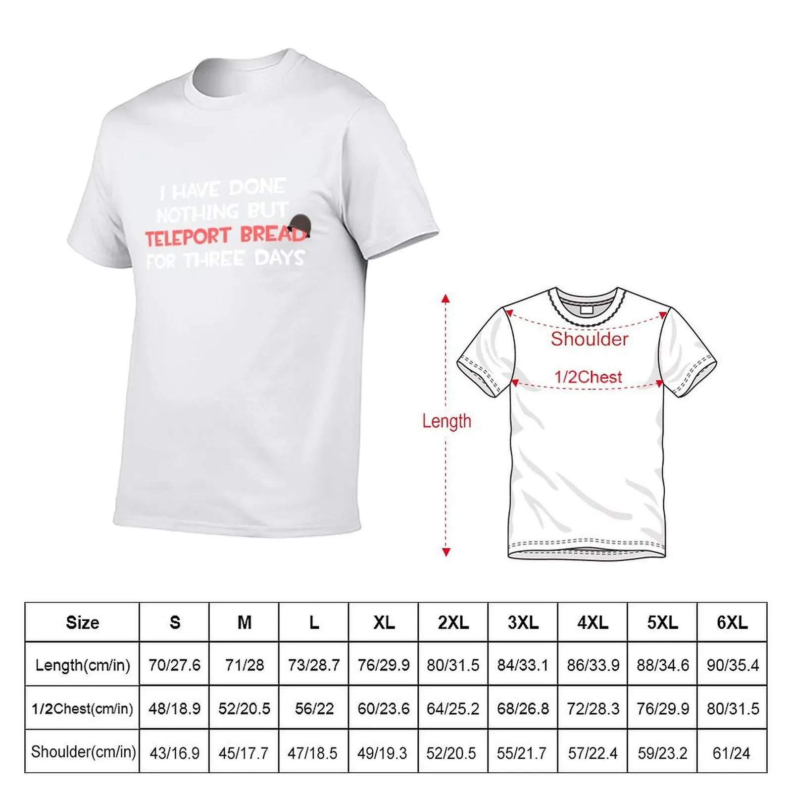 Team Fortress 2 TF2 I Have Done Nothing But Teleport Bread For Three Days TF2 Soldier Funny White Red Text T-Shirt