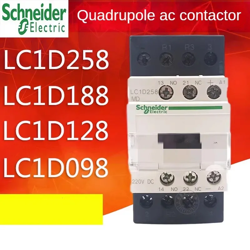 

Schneider Four-Pole Contactor LC1D258/D188/D128/D098 B7C/E7C/M7C/F7C/M7C