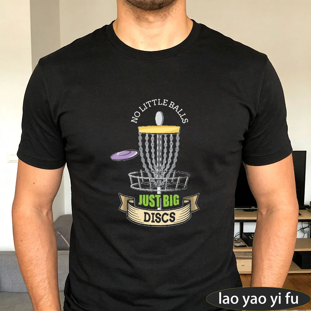 NO LITTLE BALLS JUST BIG DISCS Funny Disc Golf Sport Print Men T‑Shirt Player Humor Outdoor Graphic Casual Fall Short Sleeve Top
