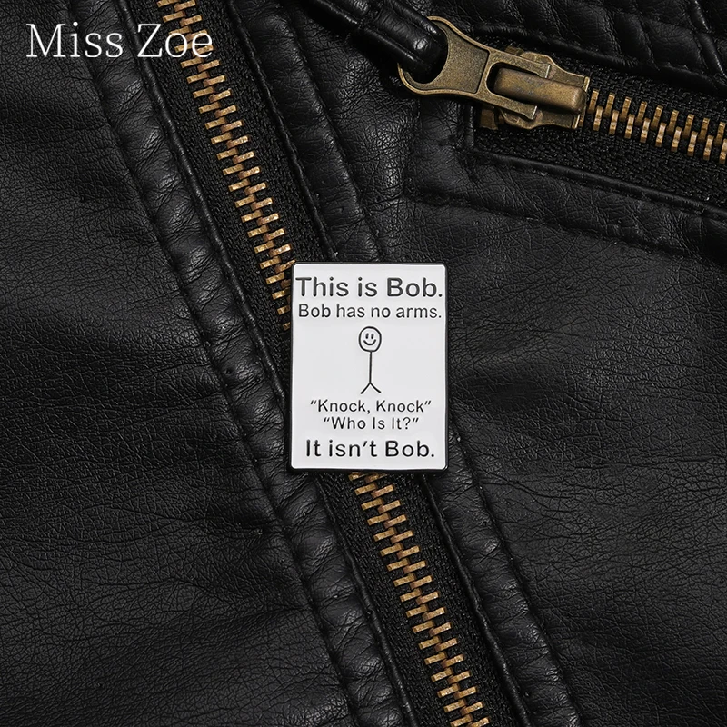This Is Bob Has No Arme Enamel Pins Custom Smiling Quotes Brooch Badges Lapel Metal Wholesale Gifts Backpack Hat For Kid Friends