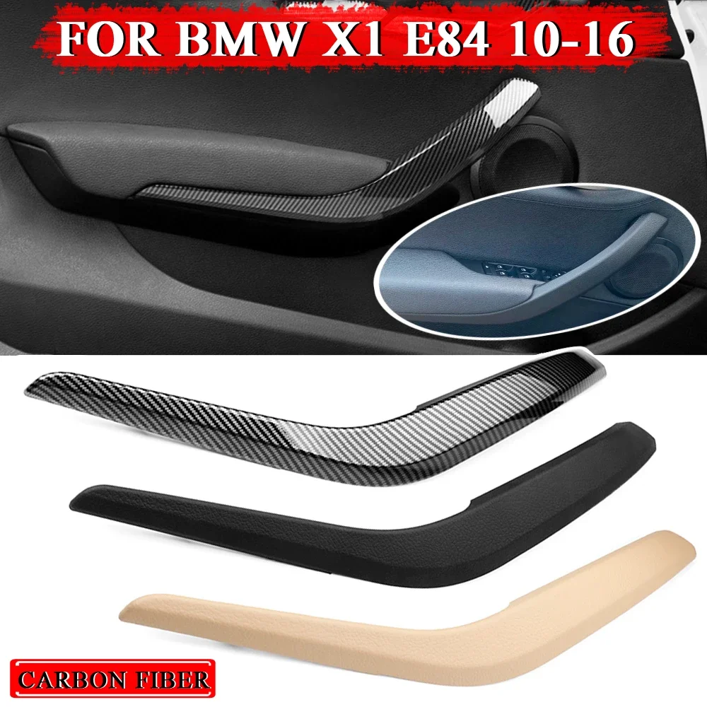 Side Inner Door Handle ABS Plastic For BMW X1 E84 18d/18i/20d/23dx/28i 08-16 Panel Pull Trim Cover 51412991776 Carbon fiber