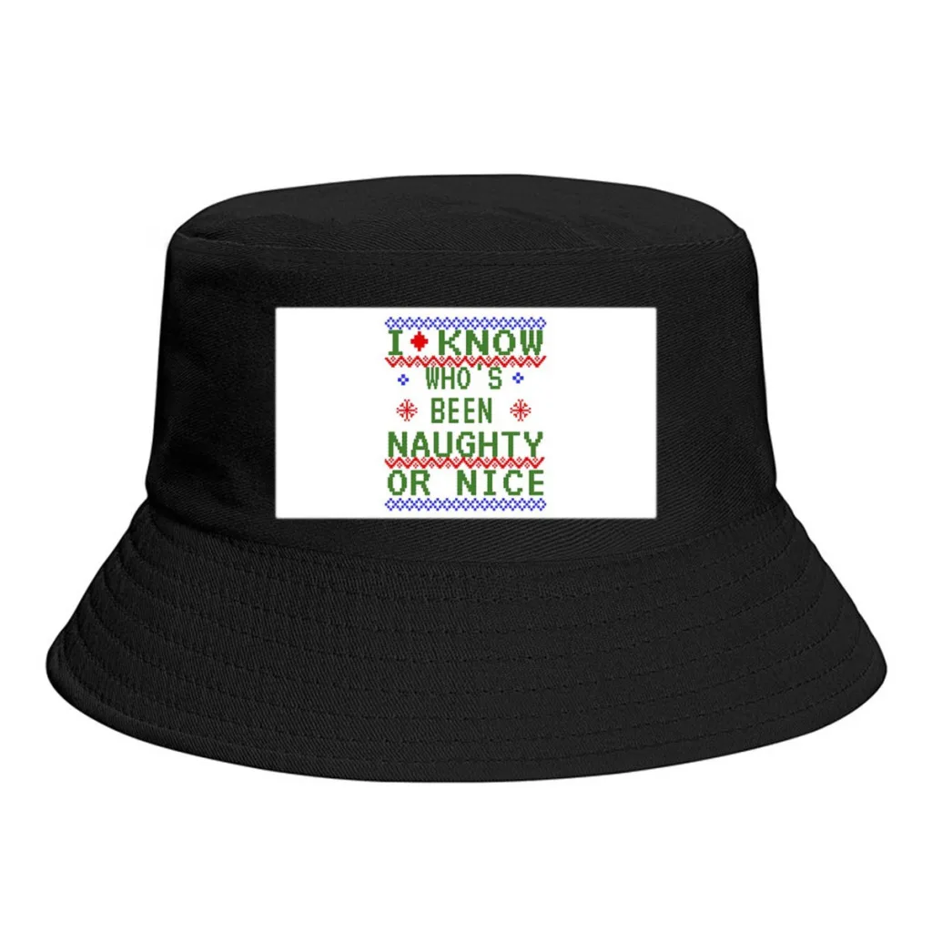 I Know Who's Been Naughty or Nice Ugly Christmas Sweater Design UnisexPersonality Bucket Hats Fishermen Caps Outdoor Casual