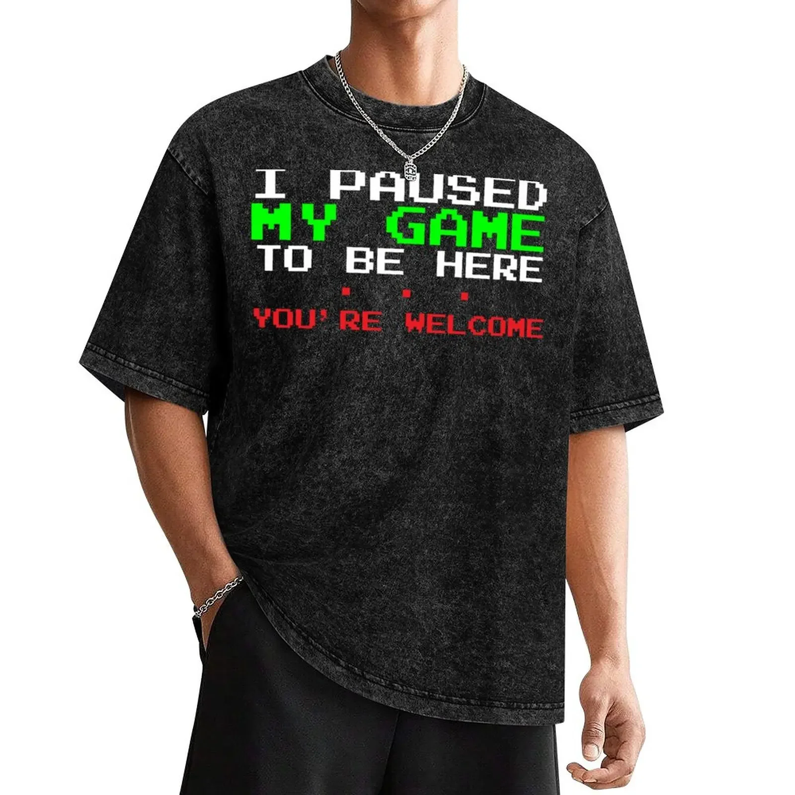 I paused my game Funny Gamer T-Shirt cute clothes custom shirt customs big and tall t shirts for men