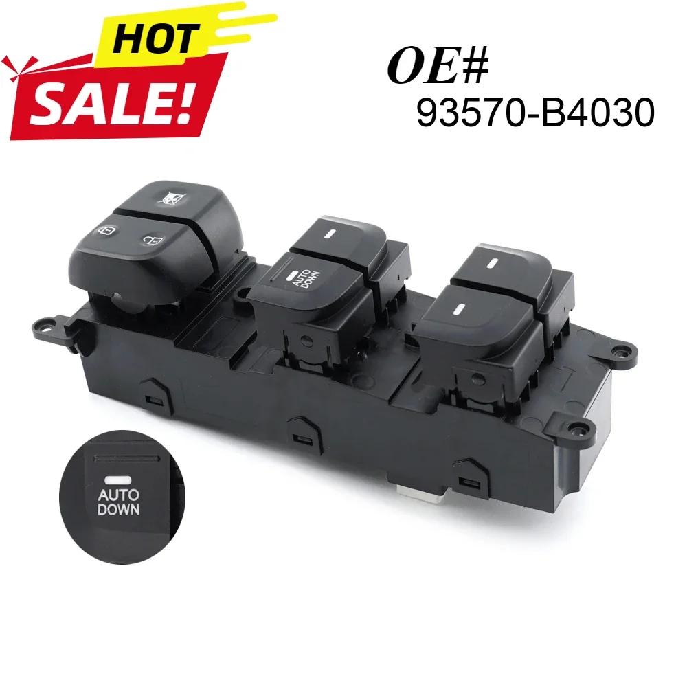

93570-B4030 93570B4030 New Electric Master Power Window Control Switch Auto Down Switch Button For Hyundai I10 18 Pins
