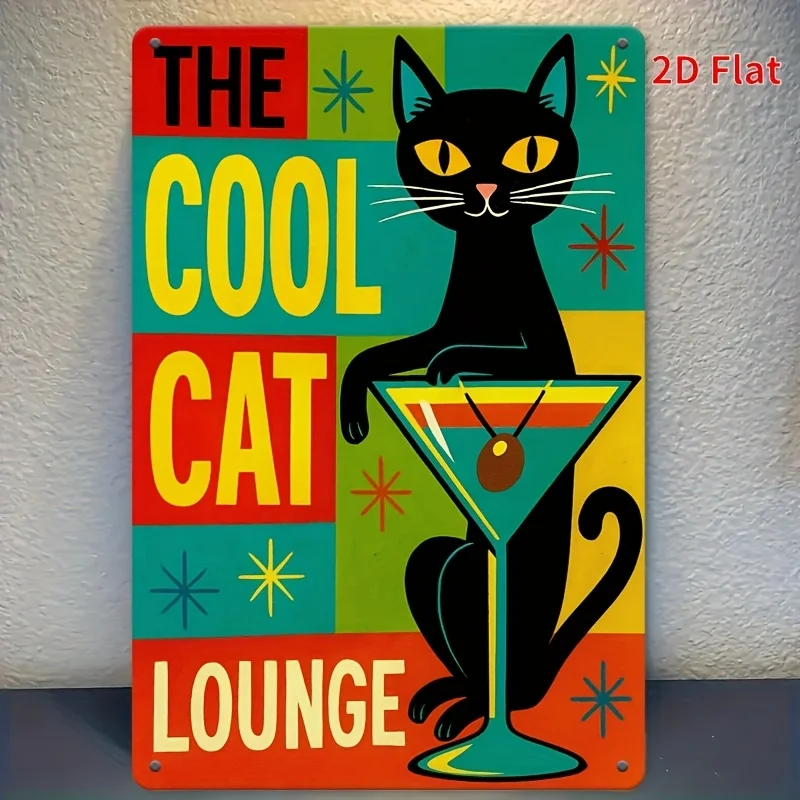 2D Flat, vintage metal signs THE COOL CAT LOUNGE tin sign/metal wall art/Funny Vintage Plaque Decor, Home Decor