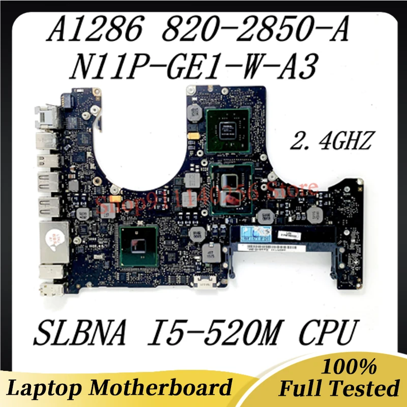 820-2850-A Mainboard For APPLE A1286 2010 Laptop Motherboard SLBNA I5-520M 2.4GHz N11P-GE1-W-A3 GT330M 100% Tested