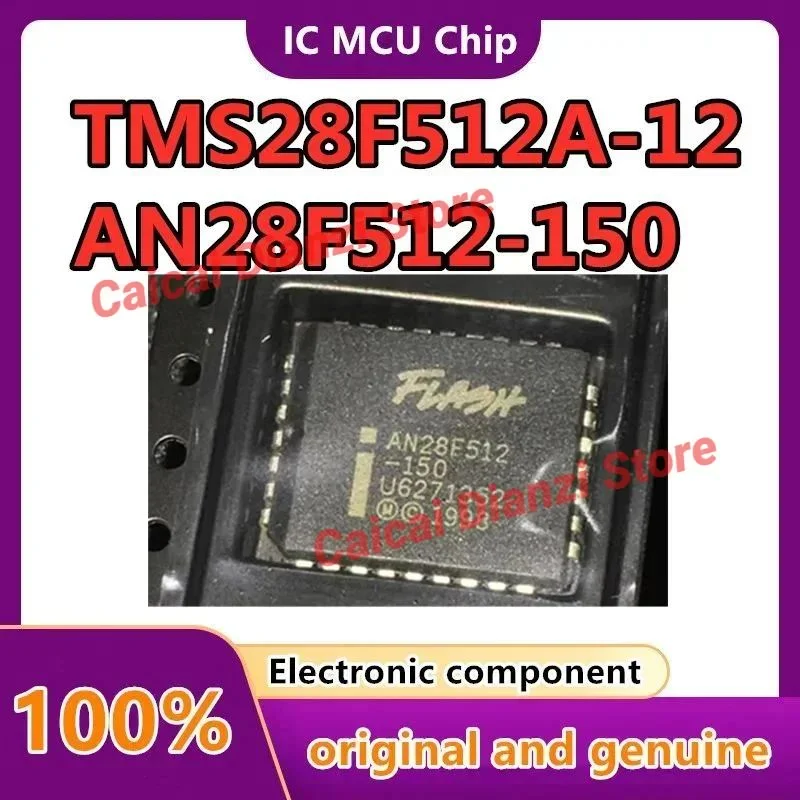 

5 шт./лот AN28F512-150 AN28F512 TMS28F512A-12C4FML TMS28F512A-12 PLCC32