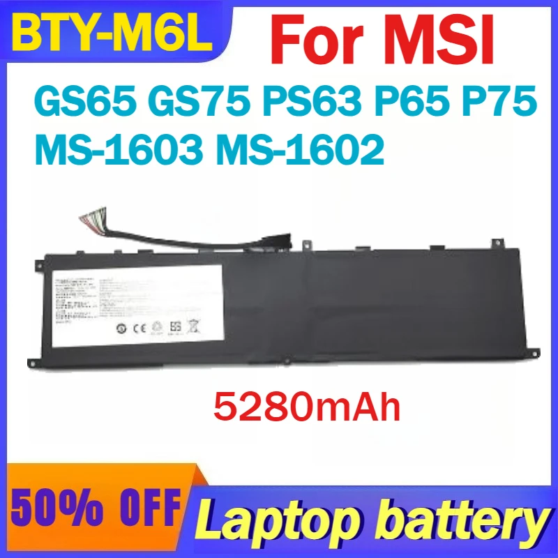 

Высококачественный сменный аккумулятор для ноутбука BTY-M6L 5280 мАч для MSI GS65 GS75 PS63 P65 P75 MS-1603 MS-1602, быстрая доставка